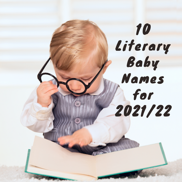 10 Literary Baby Names for 2021/22