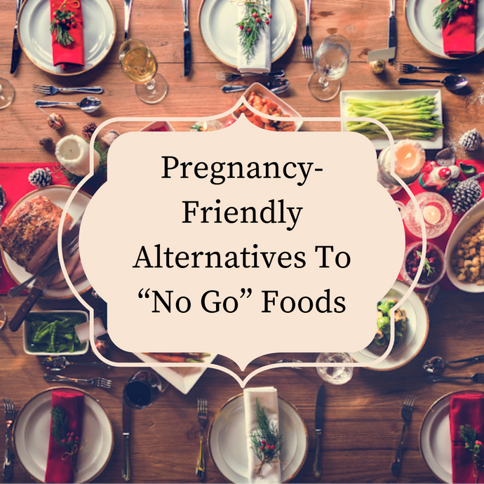 Pregnancy-Friendly Alternatives To “No Go” Foods