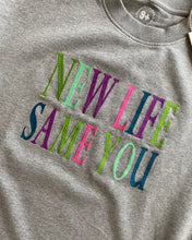 Load image into Gallery viewer, New Life Same You Maternity &amp; Breastfeeding Sweatshirt
