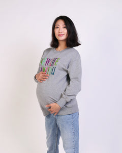 New Life Same You Maternity & Breastfeeding Sweatshirt